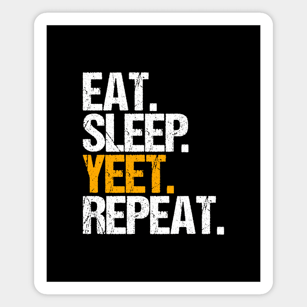 Eat Sleep  Yeet  Repeat Magnet by hoopoe